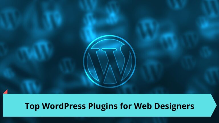 Top  WordPress Plugins for WordPress Web Designers